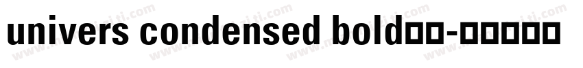 univers condensed bold字体字体转换